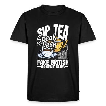Sirotez du thé Speak Posh Fake British Accent Club - T-shirt Premium bio Homme - noir - Devant - Nico (187cm)