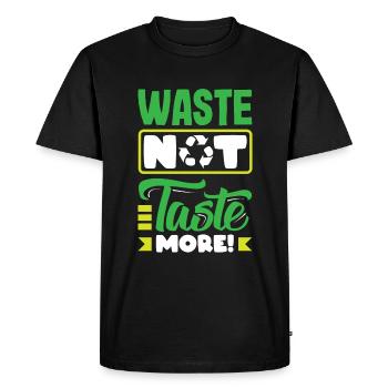 Waste Not Taste More Mindful consumption Waste No - Men's Premium Organic T-Shirt - black - Front - Nico (187cm)
