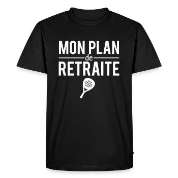 Mon plan de retraite padel tennis humour - T-shirt Premium bio Homme - noir - Devant - Nico (187cm)