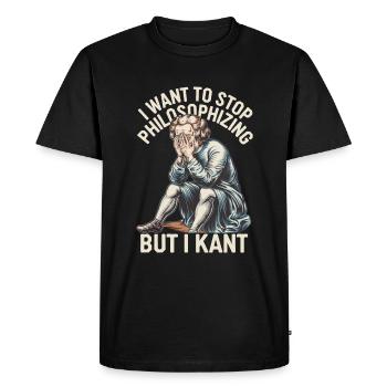 I Want to Stop Philosophizing But I Kant - Funny - Men's Premium Organic T-Shirt - black - Front - Nico (187cm)