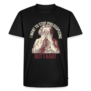 I Want to Stop Philosophizing But I Kant - Funny - Men's Premium Organic T-Shirt - black - Front - Nico (187cm)