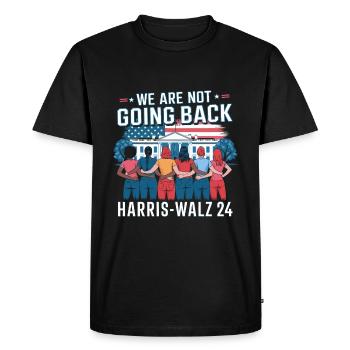 We Are Not Going Back Harris-Walz 2024 Political - Men's Premium Organic T-Shirt - black - Front - Nico (187cm)