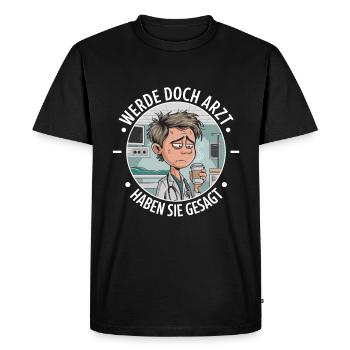 Devenir un médecin Drôle de médecins médecine dicton - T-shirt Premium bio Homme - noir - Devant - Nico (187cm)