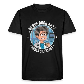 Devenir un médecin Drôle de médecins médecine dicton - T-shirt Premium bio Homme - noir - Devant - Nico (187cm)