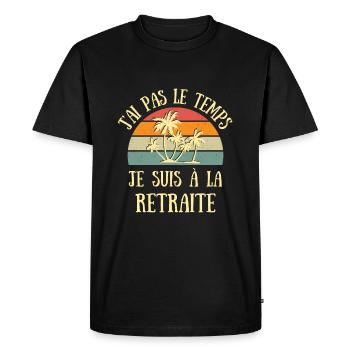 j'ai pas le temps retraite homme humour cadeau - T-shirt Premium bio Homme - noir - Devant - Nico (187cm)