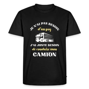 besoin psy camion homme humour chauffeur routier - T-shirt Premium bio Homme - noir - Devant - Nico (187cm)