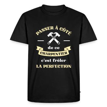 perfection charpentier homme humour charpenterie - T-shirt Premium bio Homme - noir - Devant - Nico (187cm)