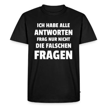 J’ai toutes les réponses - drôle de dicton - T-shirt Premium bio Homme - noir - Devant - Nico (187cm)