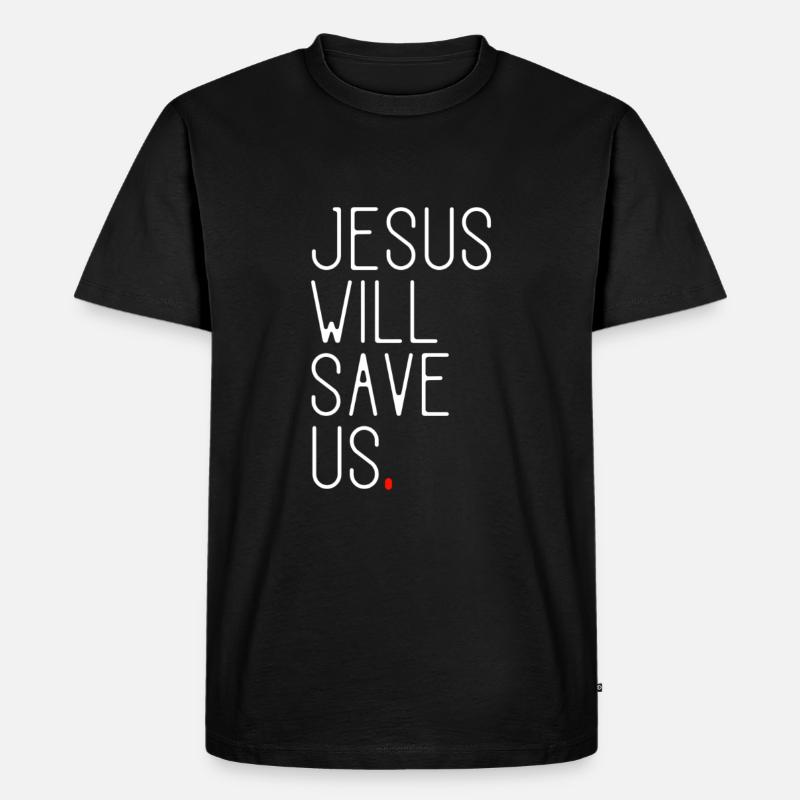Jesus Will Save Us - Männer Premium Bio T-Shirt - Schwarz