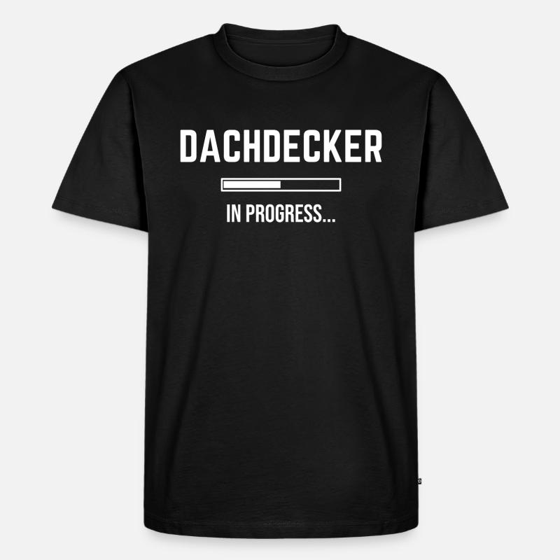Dachdecker In Progress - Männer Premium Bio T-Shirt - Schwarz