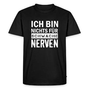 Ich bin nichts für schwache Nerven - Männer Premium Bio T-Shirt - Schwarz - Vorne - Nico (187cm)