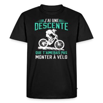 J'ai une descente que t'aimerais pas monter à vélo - T-shirt Premium bio Homme - noir - Devant - Nico (187cm)