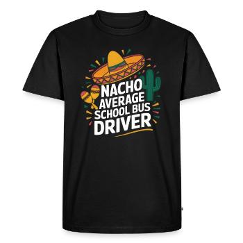 Nacho Average School Bus Driver - Men's Premium Organic T-Shirt - black - Front - Nico (187cm)