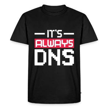 It's Always DNS Network Admin - Men's Premium Organic T-Shirt - black - Front - Nico (187cm)