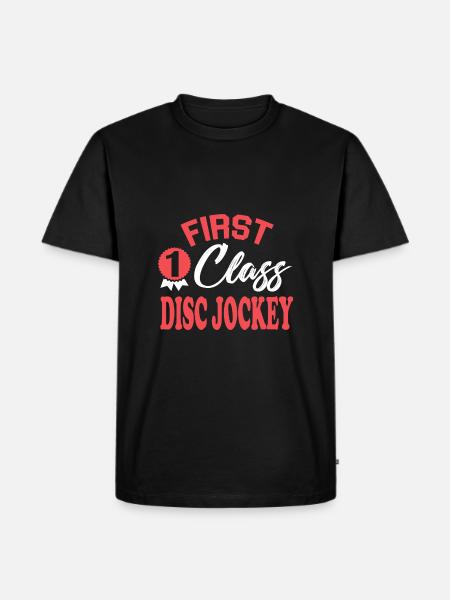 First-class disc jockey - Men's Premium Organic T-Shirt - black