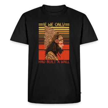 Si seulement nous avions construit un mur amérindien - T-shirt Premium bio Homme - noir - Devant - Nico (187cm)