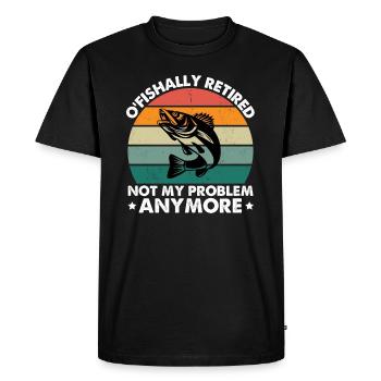 O'Fishally Retired Not My Problem Anymore - Men's Premium Organic T-Shirt - black - Front - Nico (187cm)