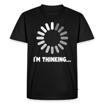 I’M THINKING Please Wait Loading - T-shirt Premium bio Homme - noir - Devant - Nico (187cm)