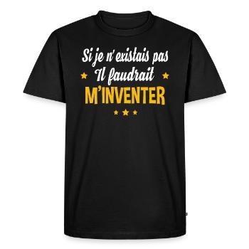 Il faudrait m'inventer. Cadeau humour anniversaire - T-shirt Premium bio Homme - noir - Devant - Nico (187cm)