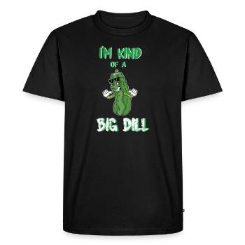 I'm Kind Of A Big Dill - Men's Premium Organic T-Shirt - black - Front - Nico (187cm)