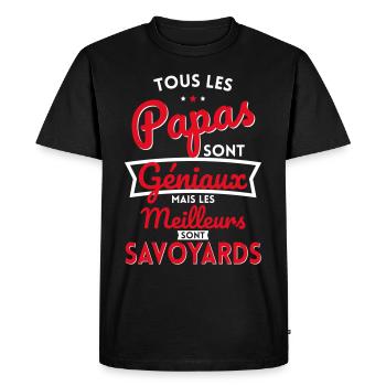 Papas géniaux mais les meilleurs sont Savoyards - T-shirt Premium bio Homme - noir - Devant - Nico (187cm)