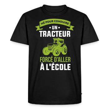 Né Pour Conduire Un Tracteur Cadeau Humour - T-shirt Premium bio Homme - noir - Devant - Nico (187cm)