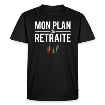 Mon plan de retraite blague trader métier humour - T-shirt Premium bio Homme - noir - Devant - Nico (187cm)