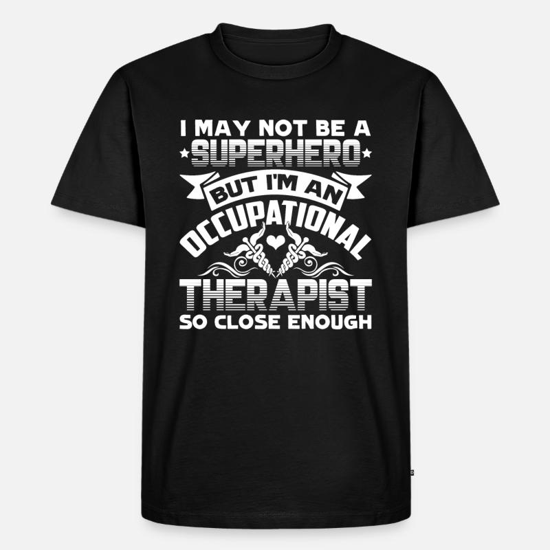 Ich bin Ergotherapeutin - Männer Premium Bio T-Shirt - Schwarz
