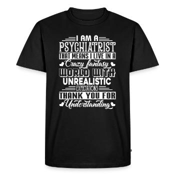 Psychiatrist I Am A Psychiatrist - Men's Premium Organic T-Shirt - black - Front - Nico (187cm)