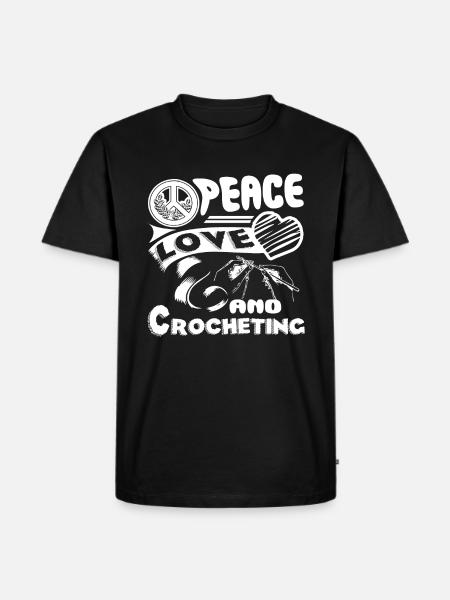 Crocheting Peace Love Crocheting - Men's Premium Organic T-Shirt - black