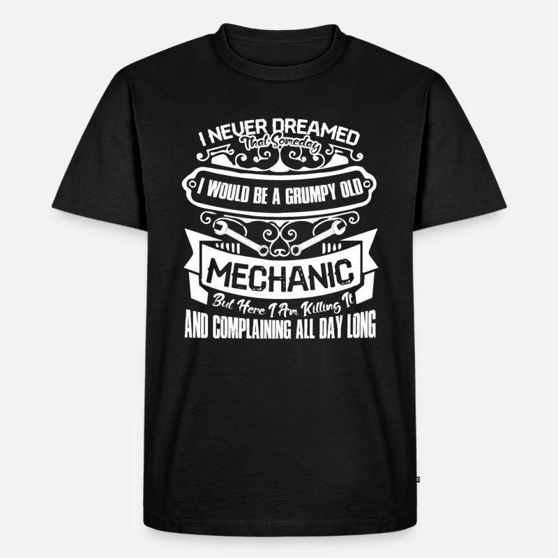 Mechanic Grumpy Old Mechanic - Men's Premium Organic T-Shirt - black