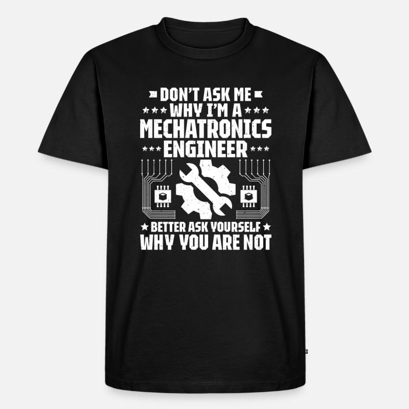 Mechatroniker Mechatronik Mechatronics Engineer - Männer Premium Bio T-Shirt - Schwarz