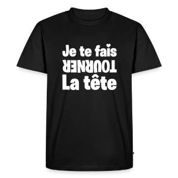 JE TE FAIS TOURNER LA TÊTE ! (amour) blanc - T-shirt Premium bio Homme - noir - Devant - Nico (187cm)