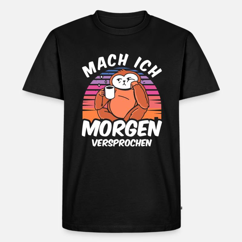 Morgenmuffel - Mach Ich Morgen - Männer Premium Bio T-Shirt - Schwarz