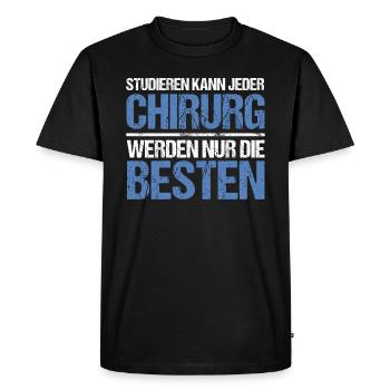 Anyone can study - Surgeon Edition - Men's Premium Organic T-Shirt - black - Front - Nico (187cm)