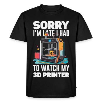 Sorry I'm Funny Late 3D Printer - Men's Premium Organic T-Shirt - black - Front - Nico (187cm)