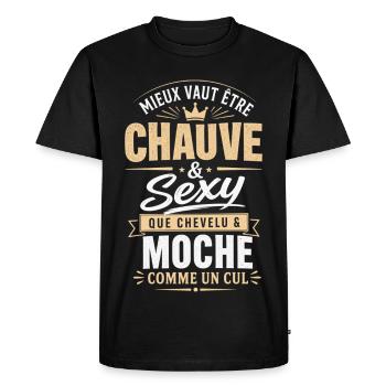 Chauve et Sexy - Humour Calvitie Homme Dégarni - T-shirt Premium bio Homme - noir - Devant - Nico (187cm)