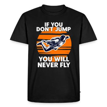 Skydiving If You Dont Jump You Will Never Fly - Men's Premium Organic T-Shirt - black - Front - Nico (187cm)