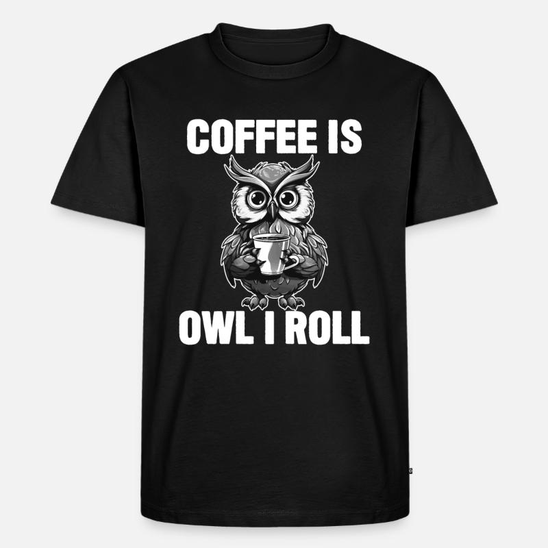 Kaffee ist Eule, die ich rolle - Männer Premium Bio T-Shirt - Schwarz