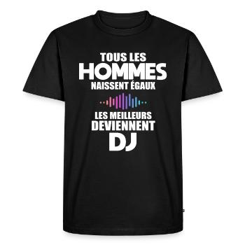 Disc Jockey humour cadeau anniversaire dj - T-shirt Premium bio Homme - noir - Devant - Nico (187cm)