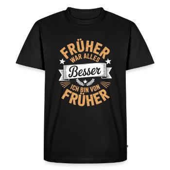 Früher war alles besser ich bin von früher - Männer Premium Bio T-Shirt - Schwarz - Vorne - Nico (187cm)