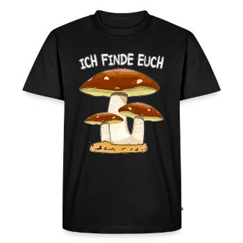 PILZE SAMMELN ICH FINDE EUCH - Männer Premium Bio T-Shirt - Schwarz - Vorne - Nico (187cm)