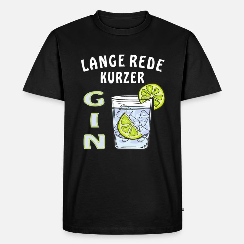 LANGE REDE KURZER GIN - Männer Premium Bio T-Shirt - Schwarz
