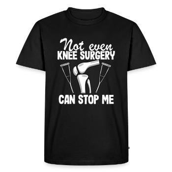 Knee Replacement Not Even Knee Surgery Can Stop Me - Men's Premium Organic T-Shirt - black - Front - Nico (187cm)