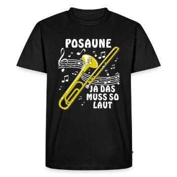 POSAUNE JA DAS MUSS SO LAUT - Männer Premium Bio T-Shirt - Schwarz - Vorne - Nico (187cm)