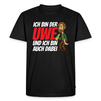 Ich bin der Uwe und bin auch dabei - Männer Premium Bio T-Shirt - Schwarz - Vorne - Nico (187cm)