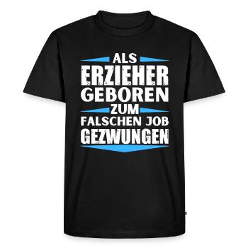 Educator landed in the wrong job - Men's Premium Organic T-Shirt - black - Front - Nico (187cm)