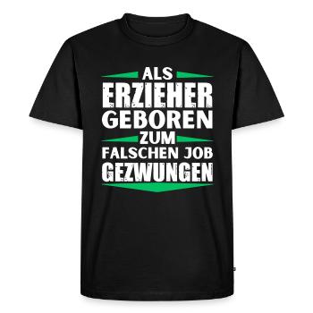 Educator landed in the wrong job - Men's Premium Organic T-Shirt - black - Front - Nico (187cm)