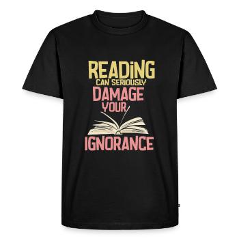 Reading Can Seriously Damage Your Ignorance - Men's Premium Organic T-Shirt - black - Front - Nico (187cm)