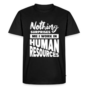 Rien ne me surprend Je travaille dans les ressources humaines - T-shirt Premium bio Homme - noir - Devant - Nico (187cm)